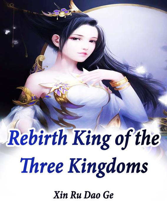 This image is the cover for the book Rebirth: King of the Three Kingdoms, Volume 4