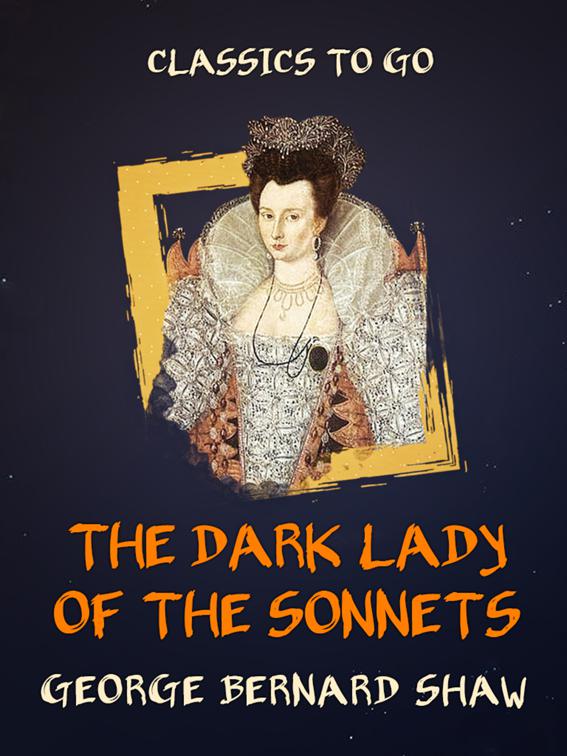 The Dark Lady of the Sonnets, Classics To Go