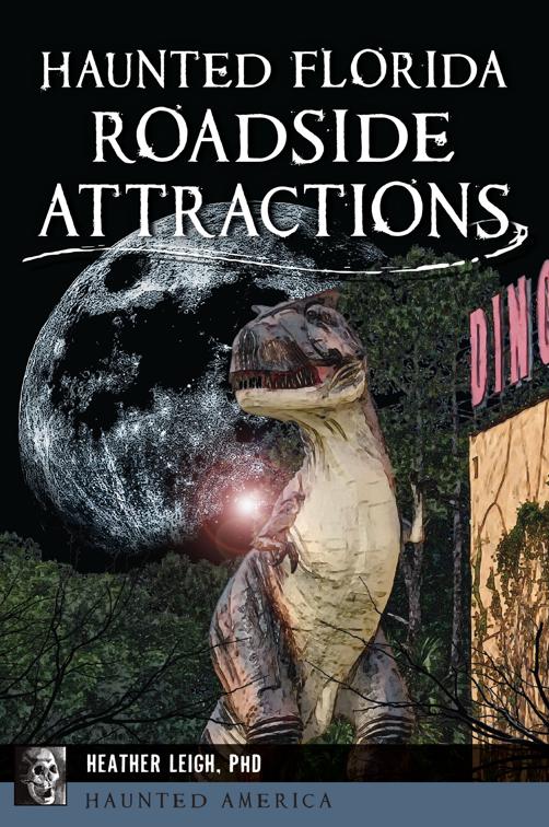 Haunted Florida Roadside Attractions, Haunted America