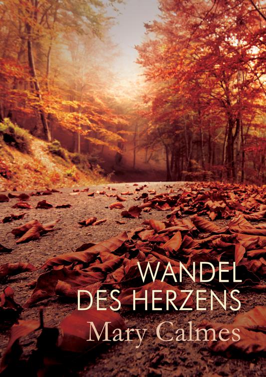 Wandel des Herzens, Wandel des Herzens