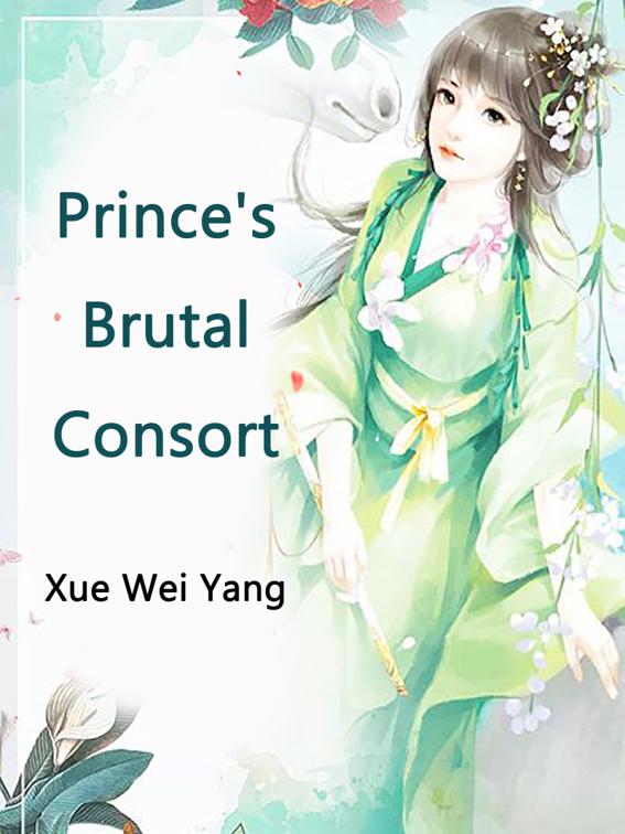 This image is the cover for the book Prince's Brutal Consort, Volume 1