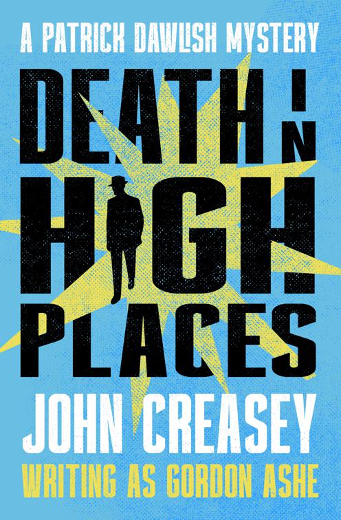 Death in High Places, The Patrick Dawlish Mysteries