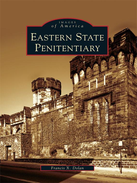 Eastern State Penitentiary, Images of America