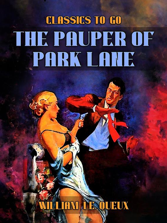 The Pauper of Park Lane, Classics To Go