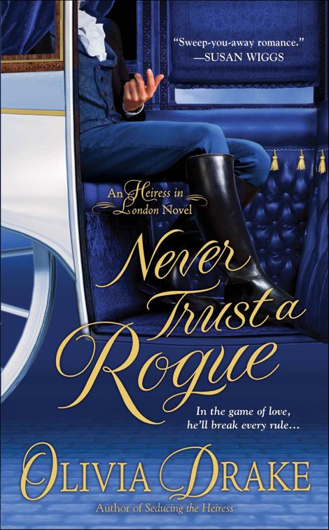 Never Trust a Rogue, The Heiress In London Novels