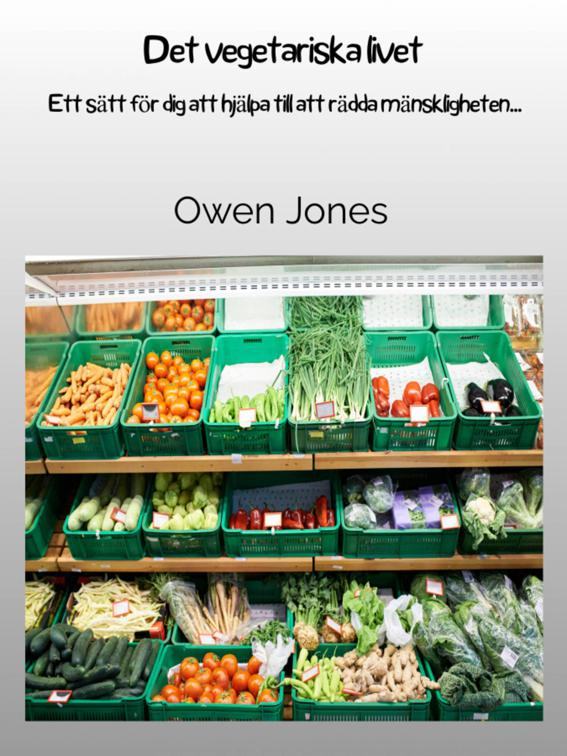 Det vegetariska livet, Hur man...