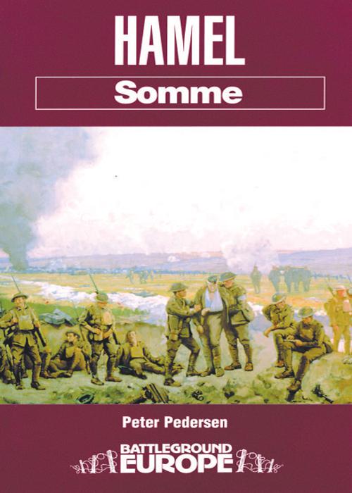 Hamel: Somme, Battleground Europe