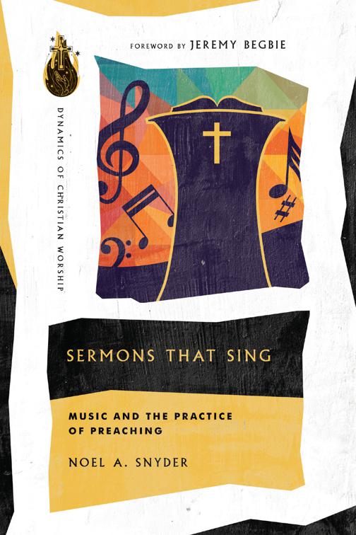 Sermons That Sing, Dynamics of Christian Worship