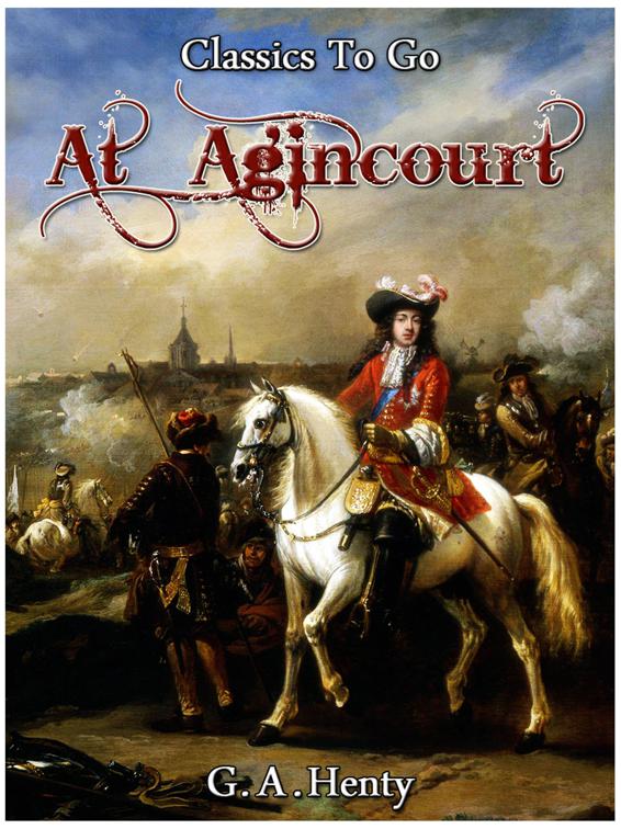 At Agincourt, Classics To Go
