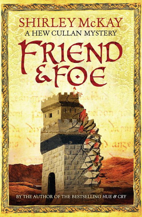 Friend &amp; Foe, The Hew Cullan Mysteries