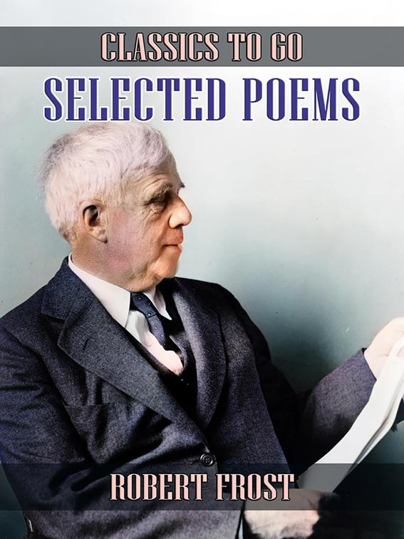 Selected Poems, Classics To Go