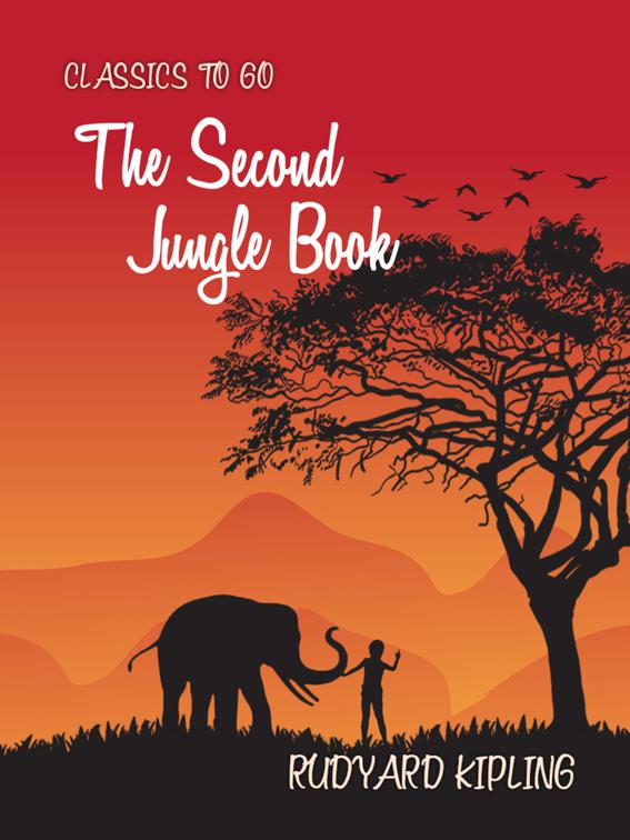 The Second Jungle Book, Classics To Go