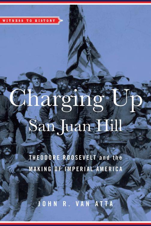 Charging Up San Juan Hill, Witness to History