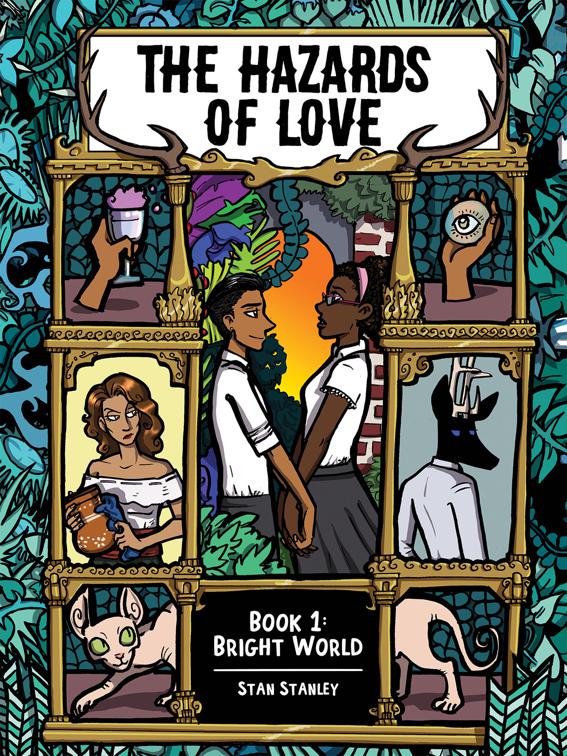 The Hazards of Love: Book One: Bright World, The Hazards of Love