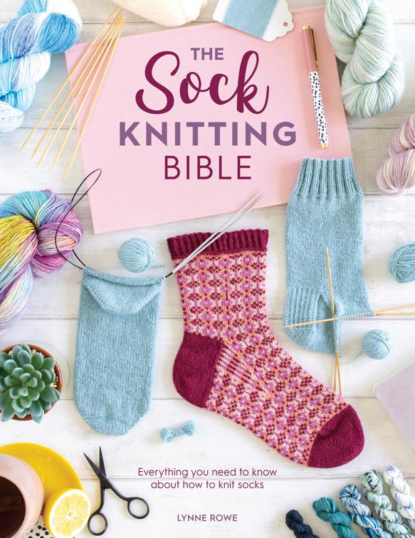 Sock Knitting Bible