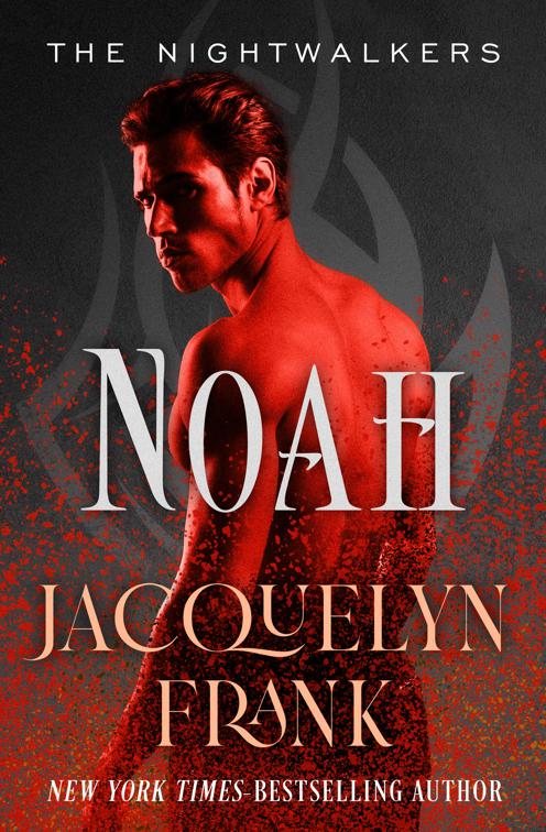 Noah, The Nightwalkers