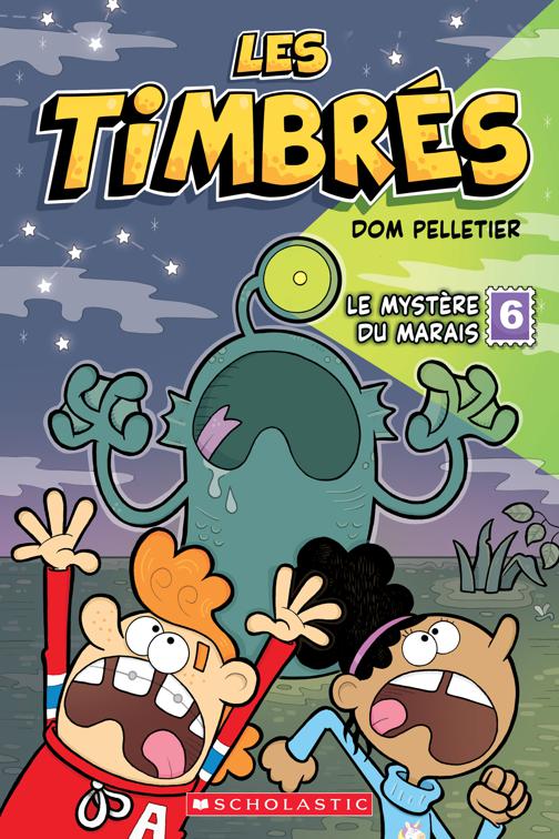 timbrés N° 6 : Le mystère du marais