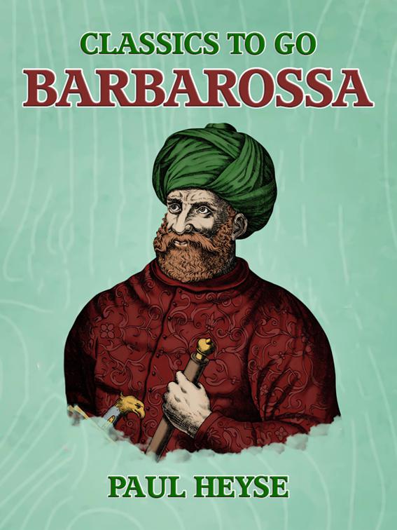 Barbarossa, Classics To Go
