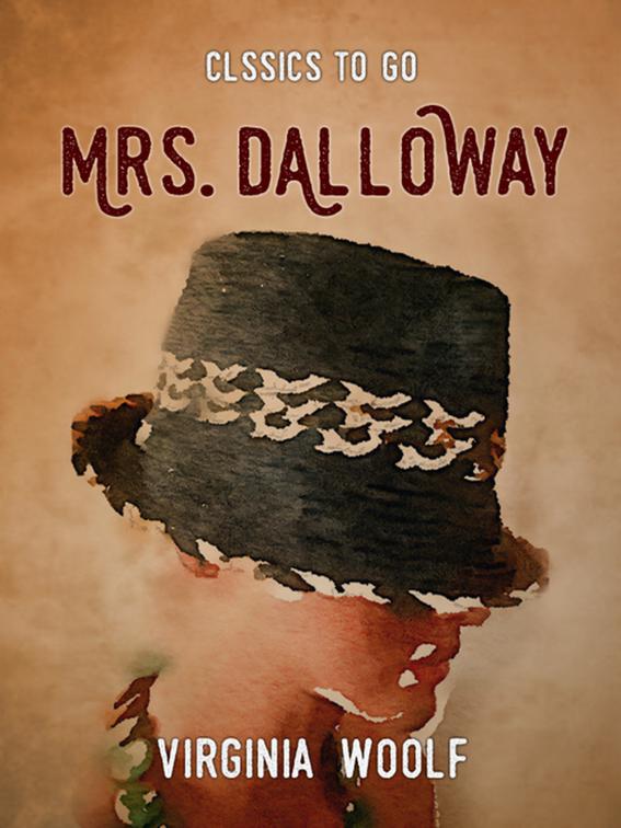 Mrs. Dalloway, Classics To Go