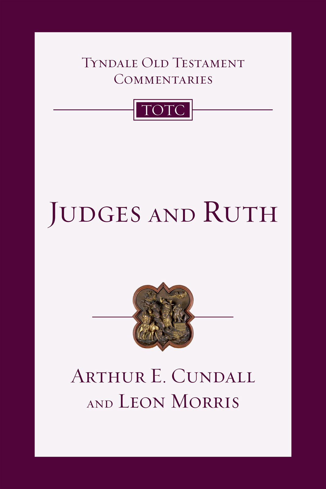 Judges and Ruth, Tyndale Old Testament Commentaries
