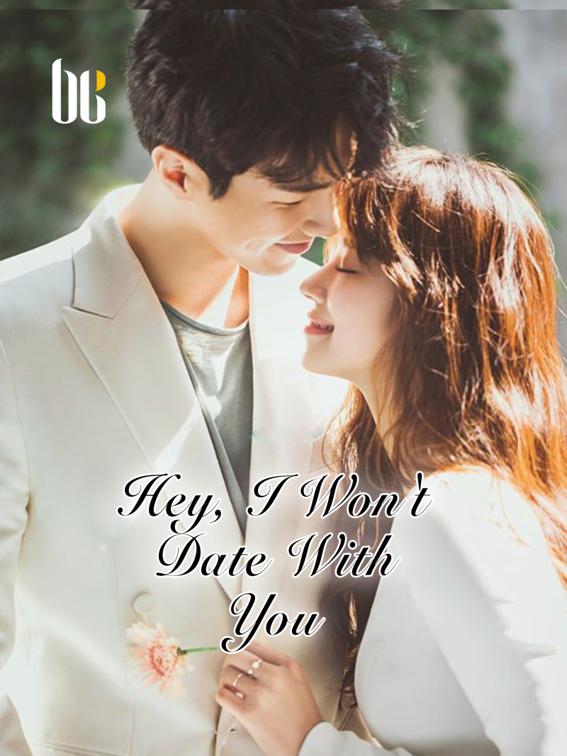 Hey, I Won&#x27;t Date With You, Volume 7
