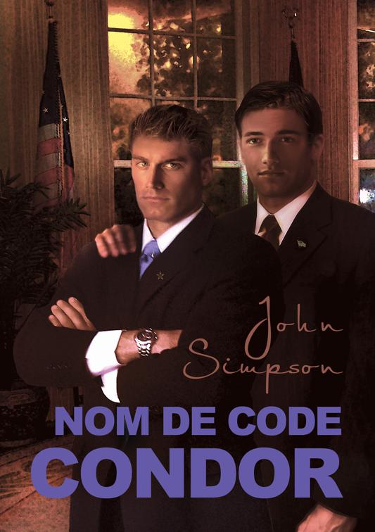 Nom de code Condor, L&#x27;Homme du Président