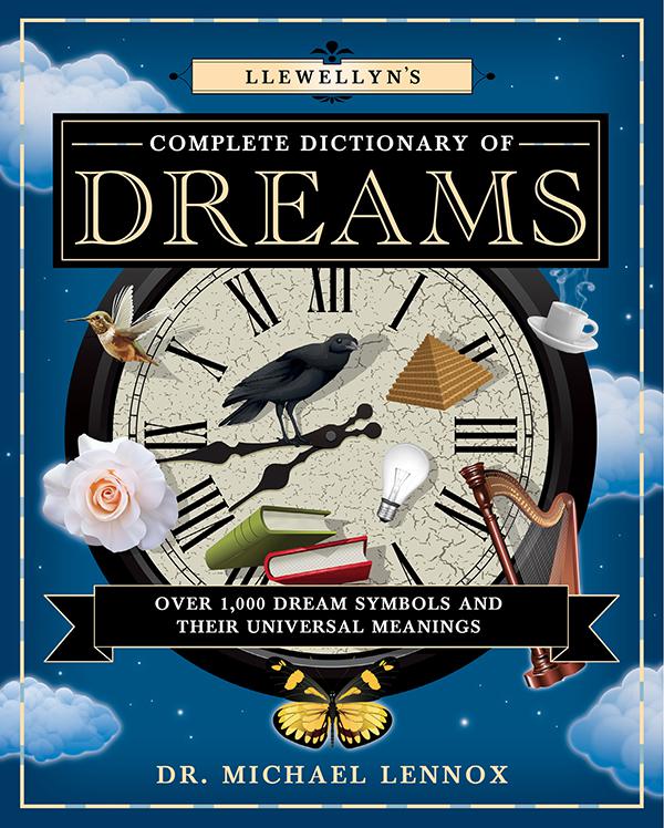 Llewellyn&#x27;s Complete Dictionary of Dreams