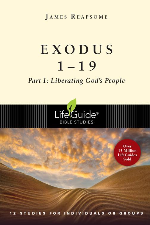 Exodus 1--19, LifeGuide Bible Studies