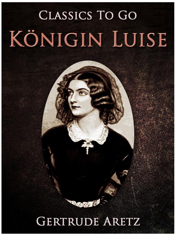 Königin Luise, Classics To Go