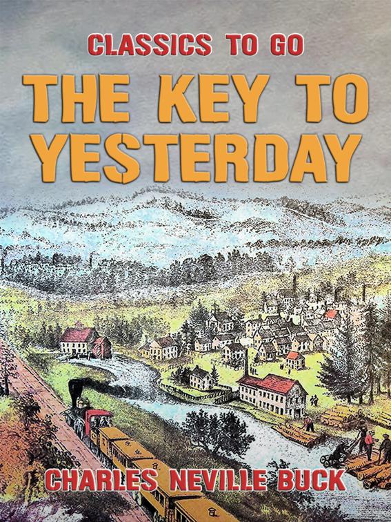 The Key to Yesterday, Classics To Go