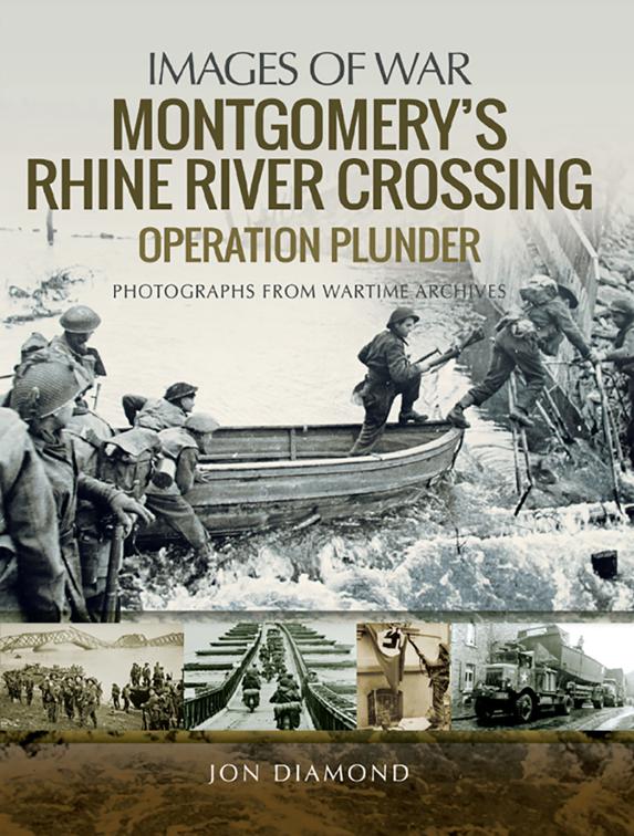 Montgomery&#x27;s Rhine River Crossing, Images of War