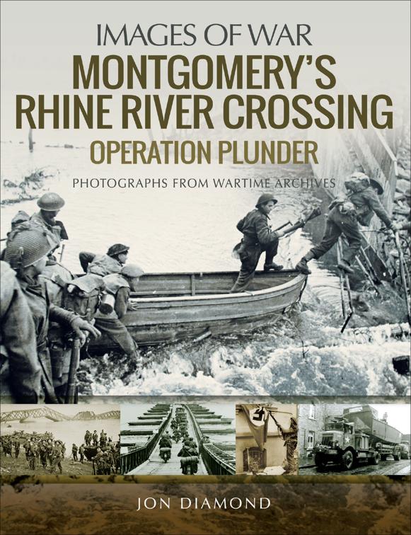 Montgomery&#x27;s Rhine River Crossing, Images of War