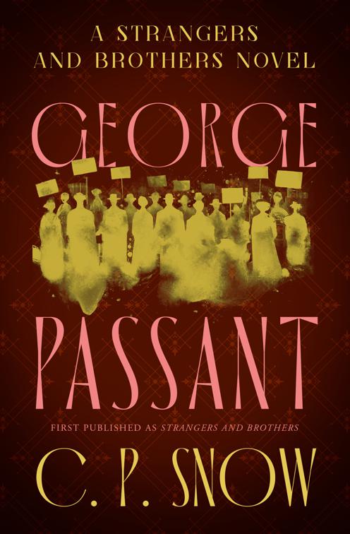 George Passant, The Strangers and Brothers Novels