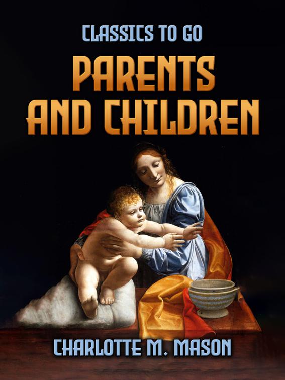 Parents And Children, Classics To Go