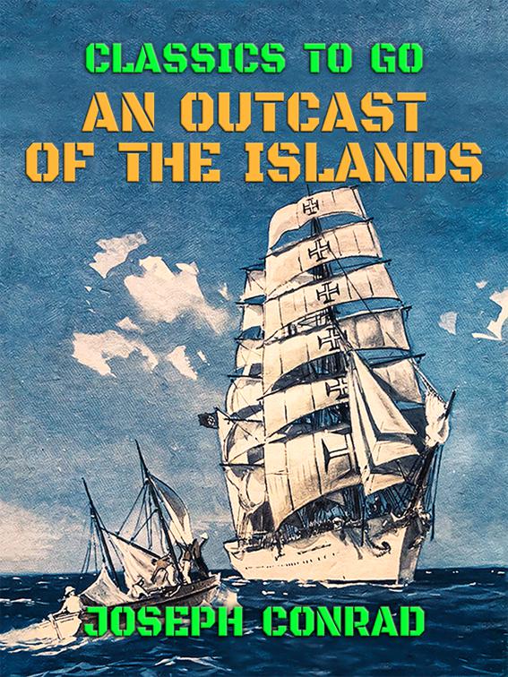 An Outcast of the Islands, Classics To Go