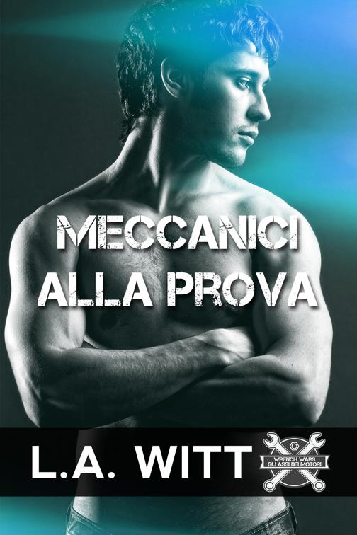 Meccanici alla prova, Wrench Wars - Gli assi dei motori