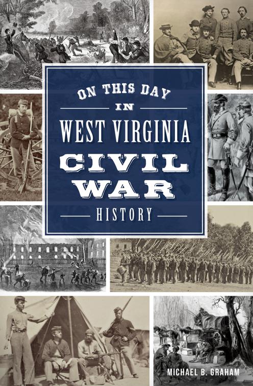 On This Day in West Virginia Civil War History, Civil War Series