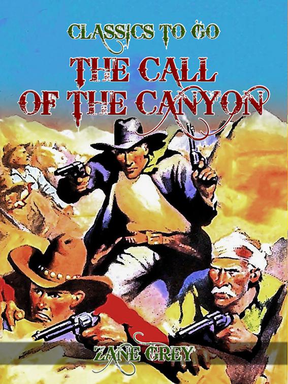 The Call of the Canyon, Classics To Go