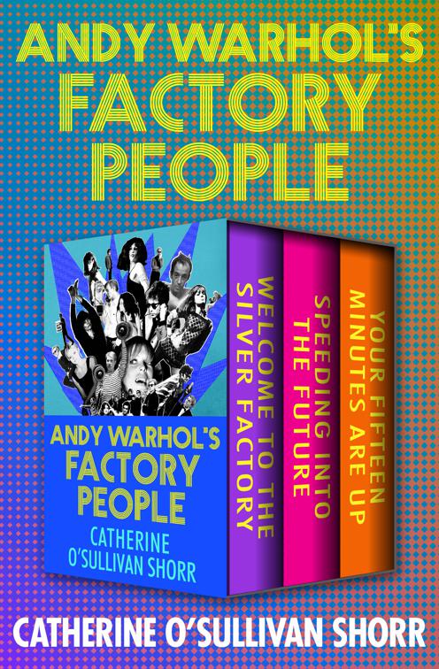 Andy Warhol&#x27;s Factory People, Andy Warhol&#x27;s Factory People
