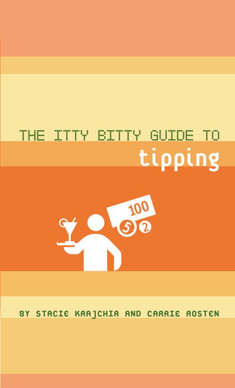 Itty Bitty Guide to Tipping