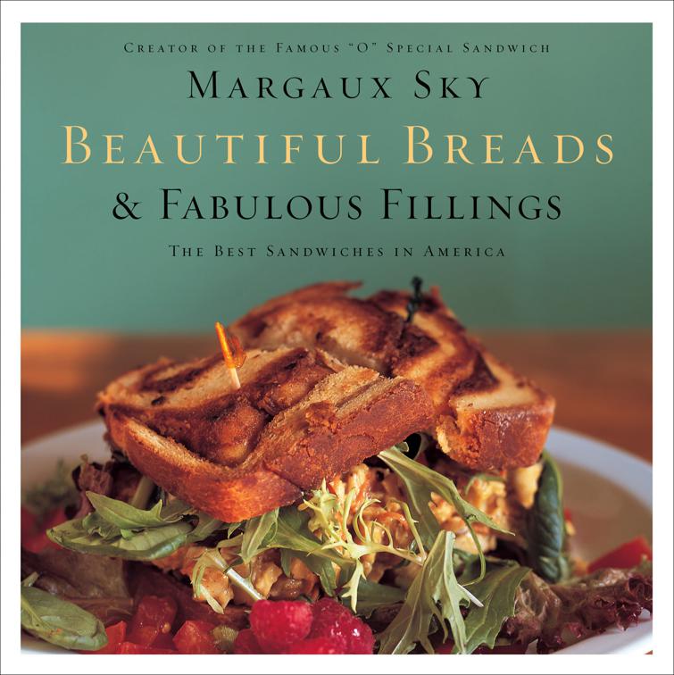 Beautiful Breads &amp; Fabulous Fillings