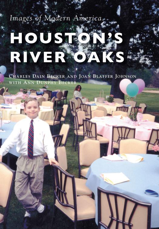 Houston&#x27;s River Oaks, Images of Modern America
