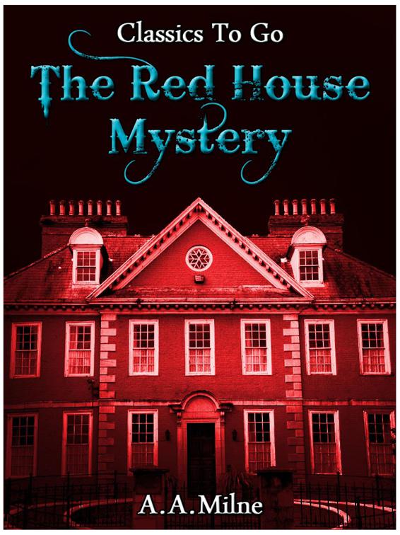The Red House Mystery, Classics To Go