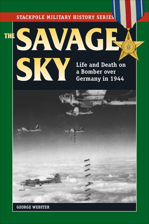 Savage Sky, Stackpole Military History Series