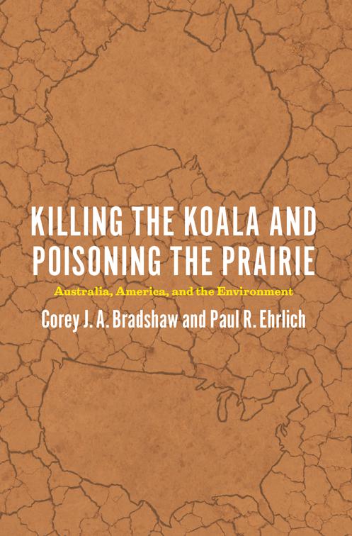 Killing the Koala and Poisoning the Prairie