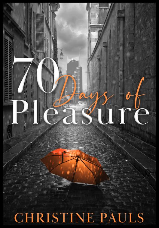 70 Days of Pleasure, Days of Pleasure Series