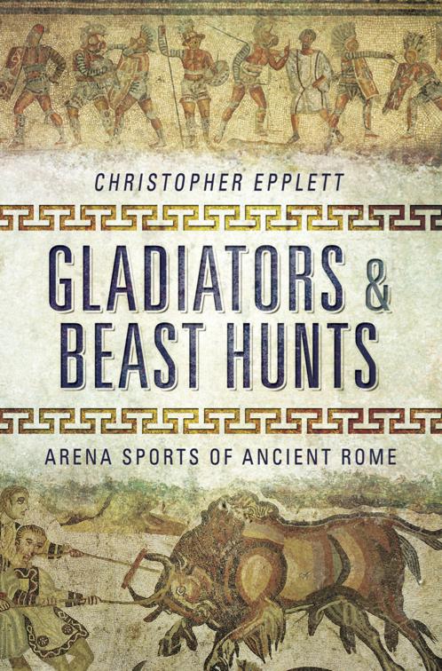 Gladiators &amp; Beast Hunts