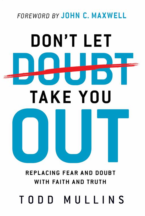 Don&#x27;t Let Doubt Take You Out