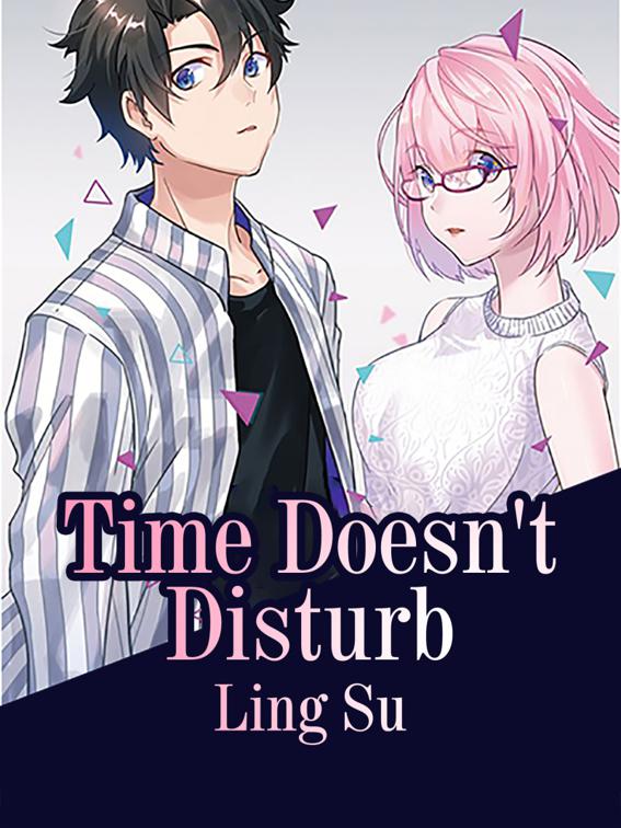 Time Doesn&#x27;t Disturb, Volume 1