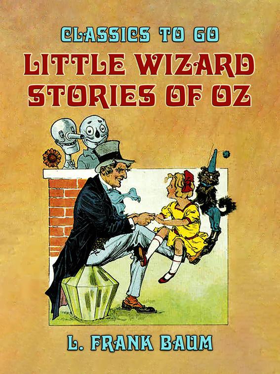 Little Wizard Stories of Oz, Classics To Go